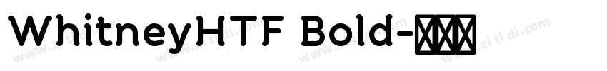 WhitneyHTF Bold字体转换